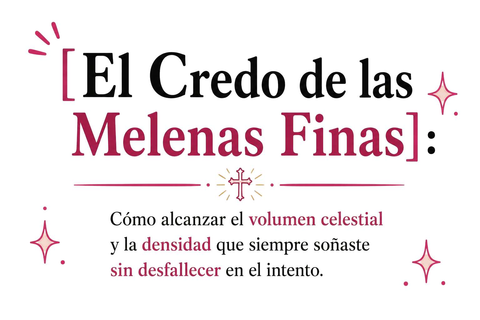 El Credo de las Melenas Finas